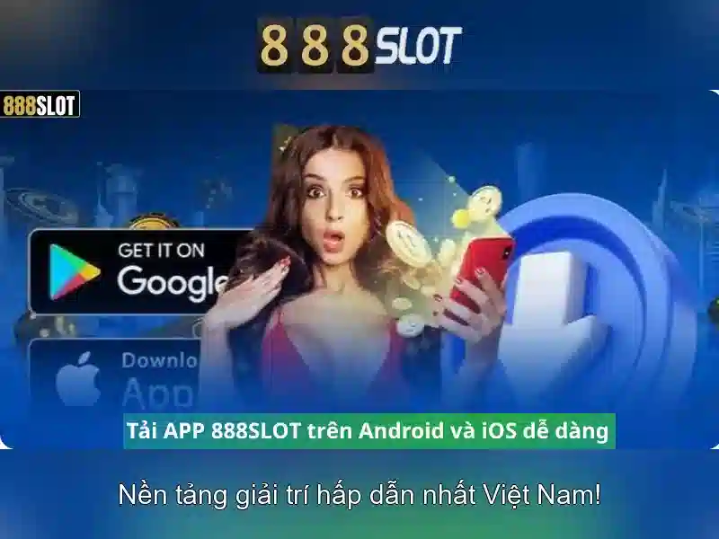 Trải Nghiệm Slot 888SLOT